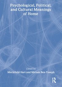 Psychological, Political, and Cultural Meanings of Home - 9780789027283 by Mechthild Hart, Miriam Ben-Yoseph, 9780789027283