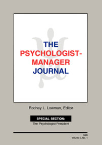 The Psychologist-Manager Journal (Volume 3, Number 1) by Rodney L. Lowman, 9780805894783