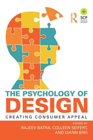 The Psychology of Design (Creating Consumer Appeal) - 9780765647603 by Rajeev Batra, Colleen Seifert, Diann Brei, 9780765647603