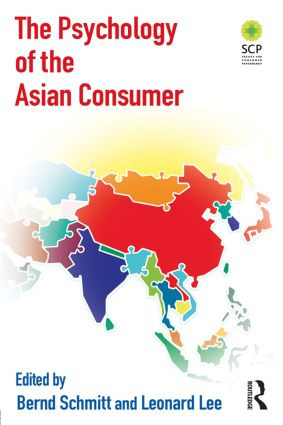 The Psychology of the Asian Consumer by Bernd Schmitt, Leonard Lee, 9780765646477