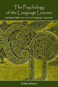 The Psychology of the Language Learner (Individual Differences in Second Language Acquisition) - 9780805860184 by Zoltán Dörnyei, 9780805860184