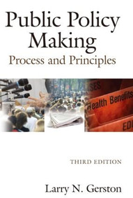 Public Policy Making (Process and Principles) by Larry N. Gerston, 9780765625359