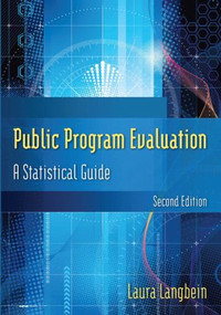 Public Program Evaluation (A Statistical Guide) by Laura Langbein, 9780765626127