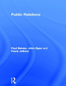 Public Relations - 9780750657242 by Paul Baines, John Egan, Frank Jefkins, 9780750657242