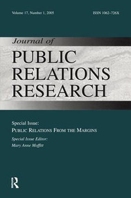 Public Relations From the Margins (A Special Issue of the Journal of Public Relations Research) - 9780805895018 by Mary Ann Moffitt, 9780805895018