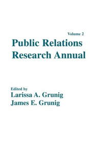 Public Relations Research Annual (Volume 2) by Larissa A. Grunig, James E. Grunig, 9780805806786