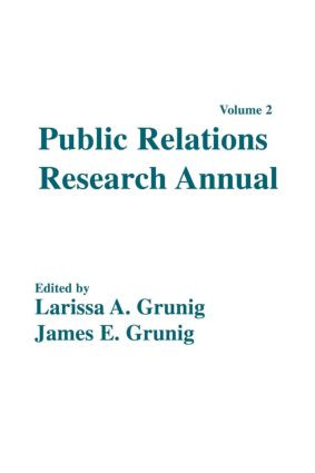 Public Relations Research Annual (Volume 2) by Larissa A. Grunig, James E. Grunig, 9780805806786