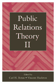 Public Relations Theory II by Carl H. Botan, Vincent Hazleton, 9780805833850