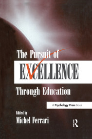 The Pursuit of Excellence Through Education - 9780805831887 by Michel Ferrari, 9780805831887