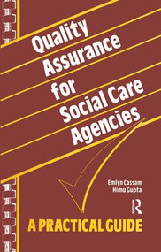 Quality Assurance for Social Care Agencies (A Practical Guide) - 9780582089440 by Emlyn Cassam, Himu Gupta, 9780582089440