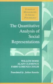 The Quantitative Analysis of Social Representations by Alain Clemence, 9780745013480