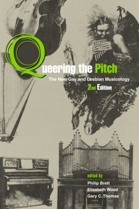 Queering the Pitch - 9780415978842 by Philip Brett, Elizabeth Wood, Gary C Thomas, 9780415978842
