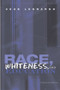 Race, Whiteness, and Education - 9780415993173 by Zeus Leonardo, 9780415993173