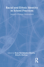 Racial and Ethnic Identity in School Practices (Aspects of Human Development) - 9780805827880 by ROSA HERNANDEZ SHEETS, 9780805827880