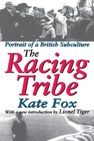 The Racing Tribe (Portrait of a British Subculture) - 9780765808387 by Kate Fox, 9780765808387