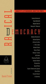 Radical Democracy (Identity, Citizenship and the State) by David Trend, 9780415912471