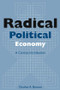 Radical Political Economy: A Concise Introduction (A Concise Introduction) by Charles A. Barone, 9780765613653
