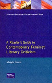 A Readers Guide to Contemporary Feminist Literary Criticism - 9780745011943 by Maggie Humm, 9780745011943