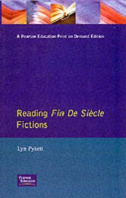 Reading Fin de Siècle Fictions - 9780582233904 by Lyn Pykett, 9780582233904