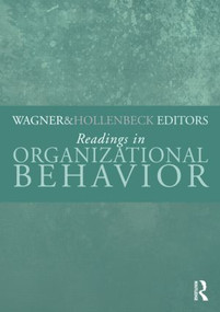 Readings in Organizational Behavior - 9780415998505 by John Wagner III, John Hollenbeck, 9780415998505