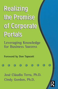 Realizing the Promise of Corporate Portals by Cindy Gordon, 9780750675932