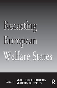 Recasting European Welfare States - 9780714681436 by Maurizio Ferrera, Martin Rhodes, 9780714681436