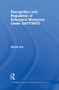 Recognition and Regulation of Safeguard Measures Under GATT/WTO - 9780415859752 by Sheela Rai, 9780415859752