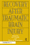 Recovery After Traumatic Brain Injury - 9780805818246 by Barbara P. Uzzell, Henry H. Stonnington, 9780805818246