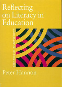 Reflecting on Literacy in Education by Peter Hannon, 9780750708319