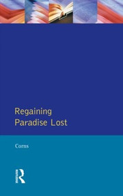 Regaining Paradise Lost - 9780582066205 by Thomas N. Corns, 9780582066205