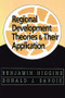 Regional Development Theories and Their Application - 9780765804204 by Benjamin Higgins, 9780765804204