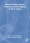 Rehabilitation Issues, Problems, and Prospects in Boot Camp by Brent Benda, Nathaniel J. Pallone, 9780789028228