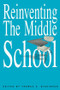 Reinventing the Middle School by Thomas S. Dickinson, 9780415925938