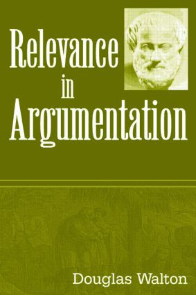 Relevance in Argumentation - 9780805847604 by Douglas Walton, 9780805847604