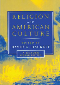 Religion and American Culture (A Reader) - 9780415942737 by David Hackett, 9780415942737