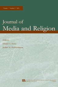 Religion and Television (A Special Issue of the journal of Media and Religion) by Daniel A. Stout, Judith M. Buddenbaum, 9780805896282