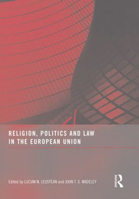 Religion, Politics and Law in the European Union - 9780415850315 by Lucian N. Leustean, John T.S. Madeley, 9780415850315