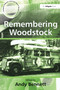 Remembering Woodstock - 9780754607144 by Andy Bennett, 9780754607144