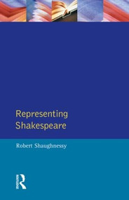 Representing Shakespeare (England, History and the RSC) - 9780745015606 by Robert Shaughnessy, 9780745015606