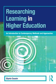 Researching Learning in Higher Education (An Introduction to Contemporary Methods and Approaches) - 9780415991650 by Glynis Cousin, 9780415991650