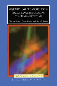 Researching Pedagogic Tasks (Second Language Learning, Teaching, and Testing) - 9780582414822 by Martin Bygate, Peter Skehan, Merrill Swain, 9780582414822