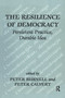 The Resilience of Democracy (Persistent Practice, Durable Idea) by Peter Burnell, Peter Calvert, 9780714680262