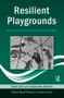 Resilient Playgrounds - 9780415960885 by Beth Doll, Katherine Brehm, 9780415960885