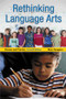 Rethinking Language Arts (Passion and Practice) by Nina Zaragoza, Joe Kincheloe, Shirley R. Steinberg, 9780415931724