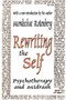 Rewriting the Self (Psychotherapy and Midrash) - 9780765805676 by Mordechai Rotenberg, 9780765805676