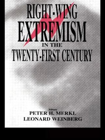 Right-wing Extremism in the Twenty-first Century by Peter Merkl, Weinberg LEONARD, 9780714681887