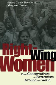 Right-Wing Women (From Conservatives to Extremists Around the World) - 9780415927789 by Paola Bacchetta, Margaret Power, 9780415927789