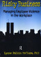 Risky Business (Managing Employee Violence in the Workplace) - 9780789001009 by William Winston, Lynne F Mcclure, 9780789001009