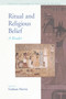 Ritual and Religious Belief (A Reader) by Graham Harvey, 9780415974486