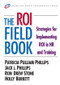The ROI Fieldbook by Patricia Phillips, Jack J. Phillips, Ron Stone, Holly Burkett, 9780750676229